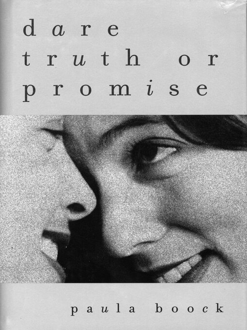 Title details for Dare Truth or Promise by Paula Boock - Wait list